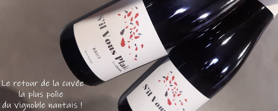 Enfin le retour de la cuvée S'il Vous Plait